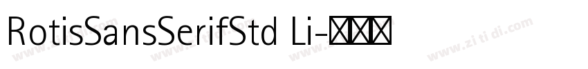 RotisSansSerifStd Li字体转换
